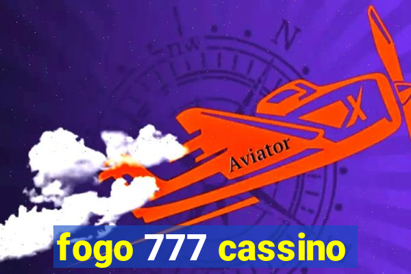 fogo 777 cassino